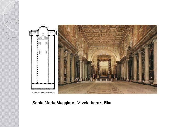 Santa Maria Maggiore, V vek- barok, Rim 