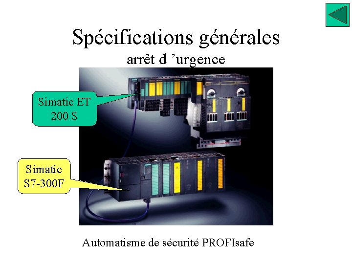 Spécifications générales arrêt d ’urgence Simatic ET 200 S Simatic S 7 -300 F