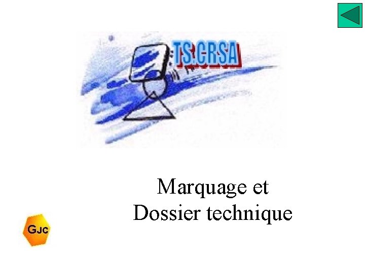 Marquage et Dossier technique 