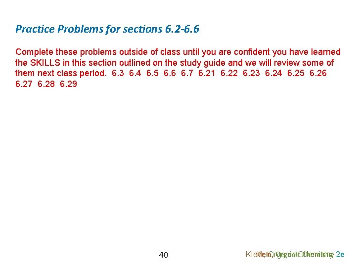 Practice Problems for sections 6. 2 -6. 6 Complete these problems outside of class