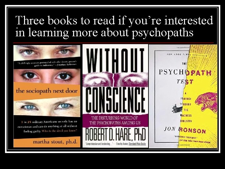 Three books to read if you’re interested in learning more about psychopaths 