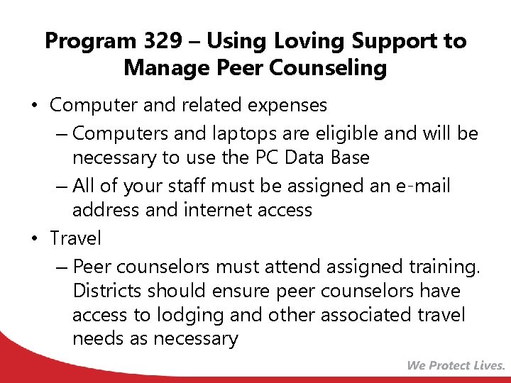 Program 329 – Using Loving Support to Manage Peer Counseling • Computer and related