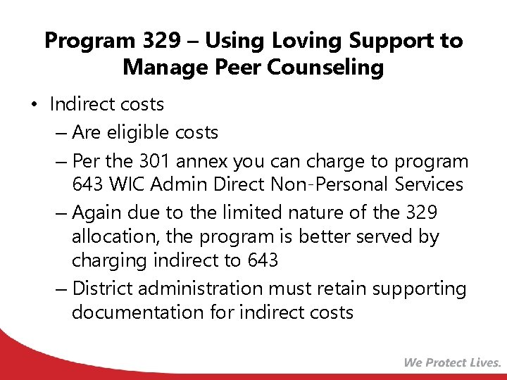 Program 329 – Using Loving Support to Manage Peer Counseling • Indirect costs –