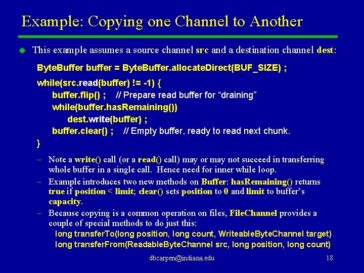 Example: Copying one Channel to Another u This example assumes a source channel src