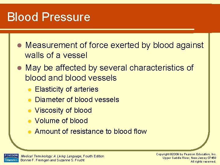 Blood Pressure Measurement of force exerted by blood against walls of a vessel l