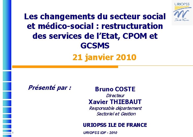 Les changements du secteur social et médico-social : restructuration des services de l’Etat, CPOM