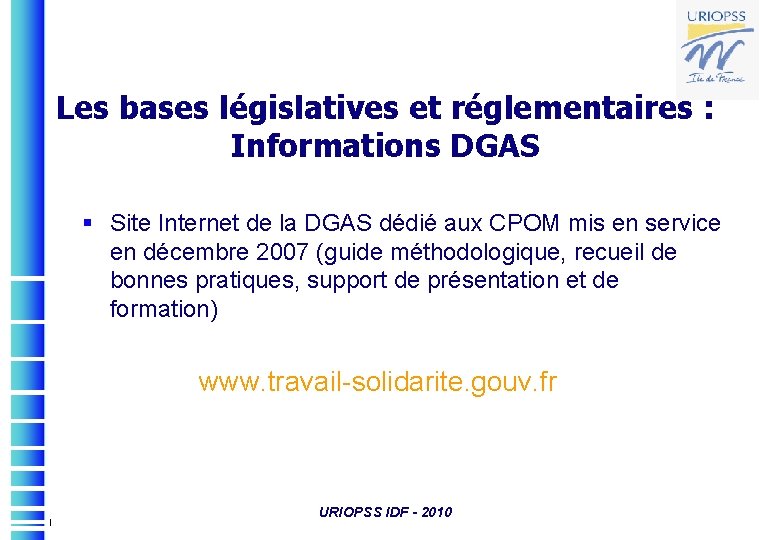 Les bases législatives et réglementaires : Informations DGAS § Site Internet de la DGAS