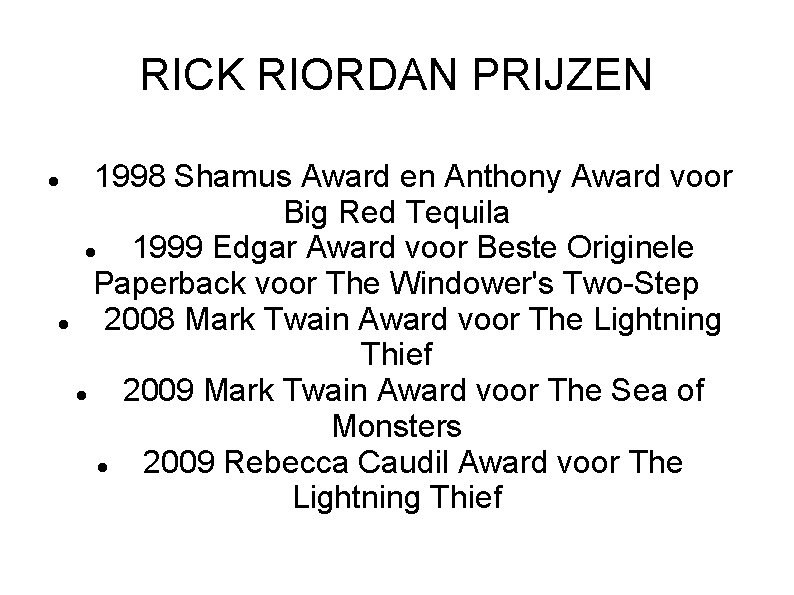 RICK RIORDAN PRIJZEN 1998 Shamus Award en Anthony Award voor Big Red Tequila 1999