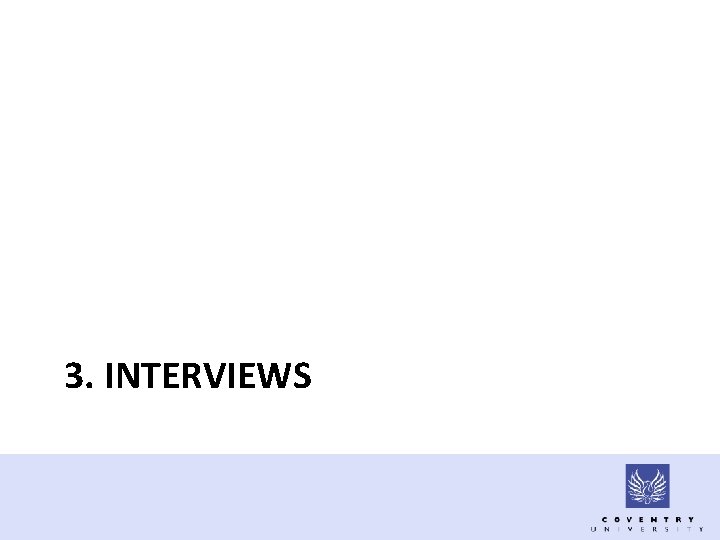 3. INTERVIEWS 
