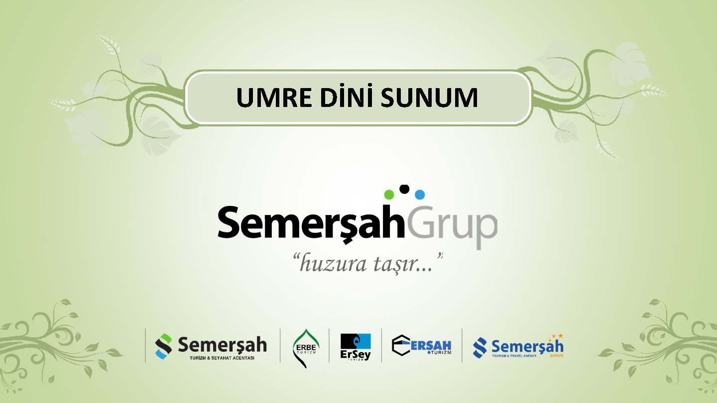 UMRE DİNİ SUNUM 