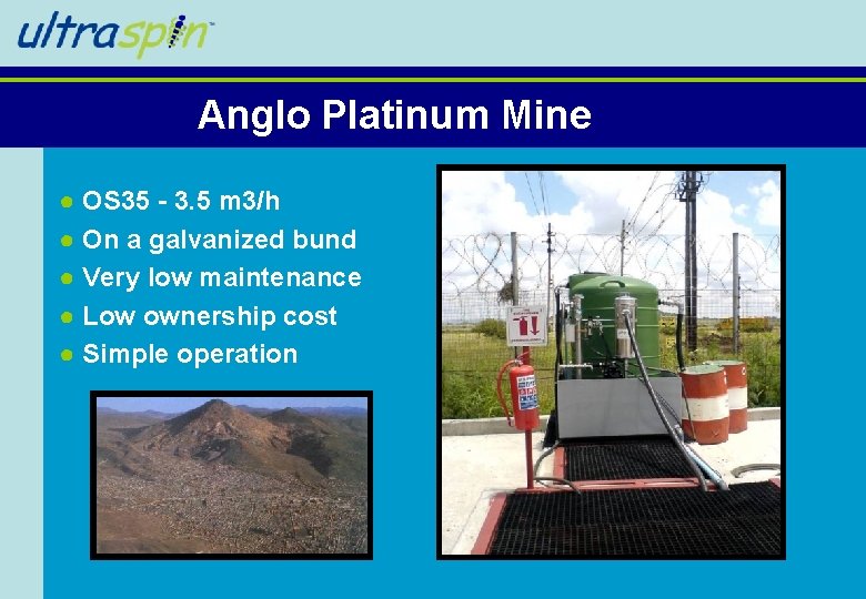 Anglo Platinum Mine ● OS 35 - 3. 5 m 3/h ● On a Anglo Platinum Mine ● OS 35 - 3. 5 m 3/h ● On a