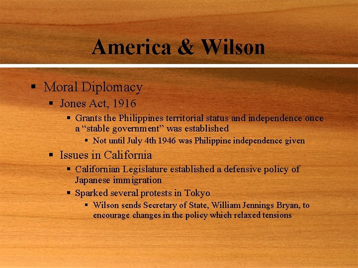 America & Wilson § Moral Diplomacy § Jones Act, 1916 § Grants the Philippines
