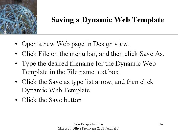 XP Saving a Dynamic Web Template • Open a new Web page in Design