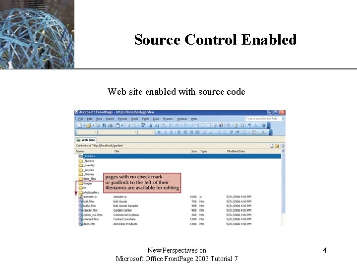 Source Control Enabled XP Web site enabled with source code New Perspectives on Microsoft