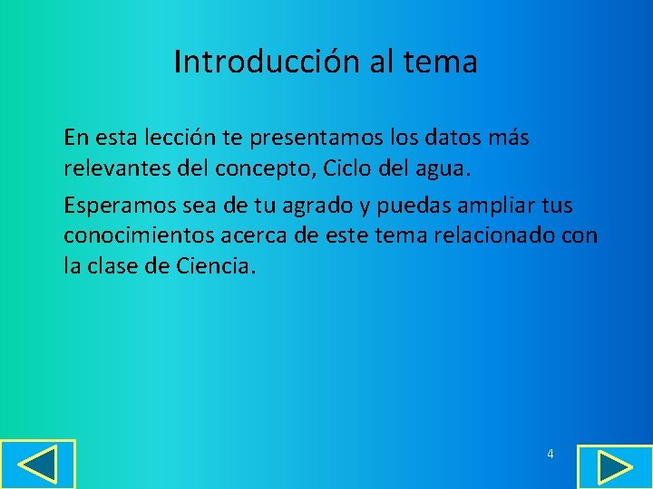 Introducción al tema En esta lección te presentamos los datos más relevantes del concepto,