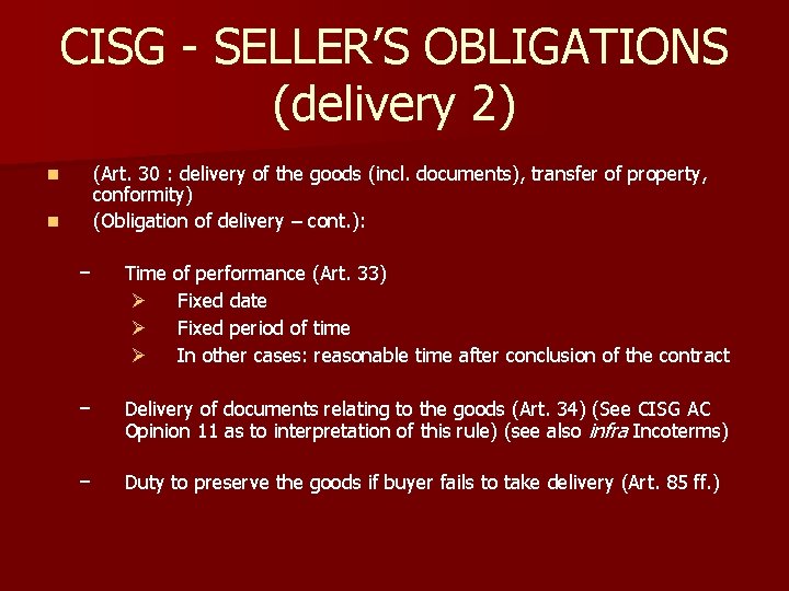 CISG - SELLER’S OBLIGATIONS (delivery 2) (Art. 30 : delivery of the goods (incl.