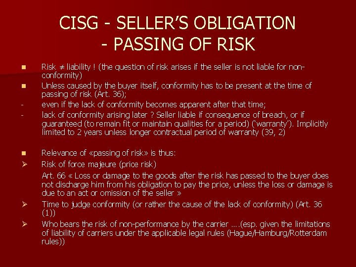 CISG - SELLER’S OBLIGATION - PASSING OF RISK n n - n Ø Ø