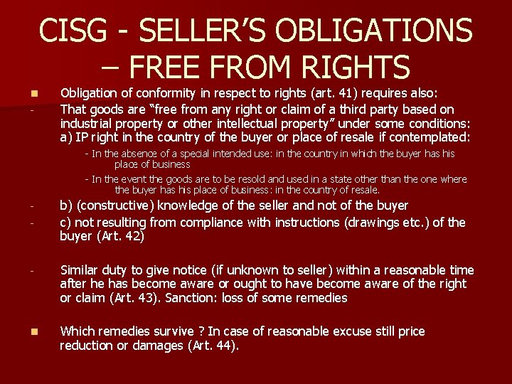 CISG - SELLER’S OBLIGATIONS – FREE FROM RIGHTS n - Obligation of conformity in CISG - SELLER’S OBLIGATIONS – FREE FROM RIGHTS n - Obligation of conformity in