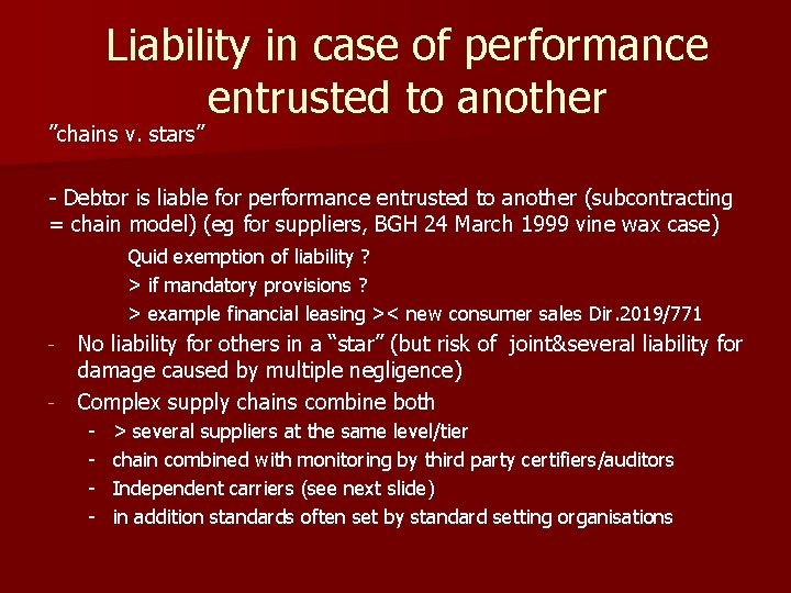 Liability in case of performance entrusted to another ”chains v. stars” - Debtor is