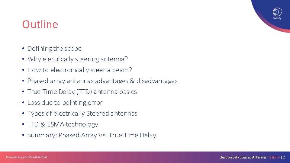 Outline • • • Defining the scope Why electrically steering antenna? How to electronically