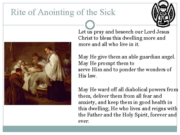 Rite of Anointing of the Sick Let us pray and beseech our Lord Jesus