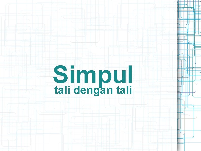 Simpul tali dengan tali 