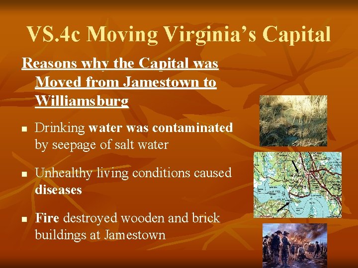 VS. 4 c Moving Virginia’s Capital Reasons why the Capital was Moved from Jamestown