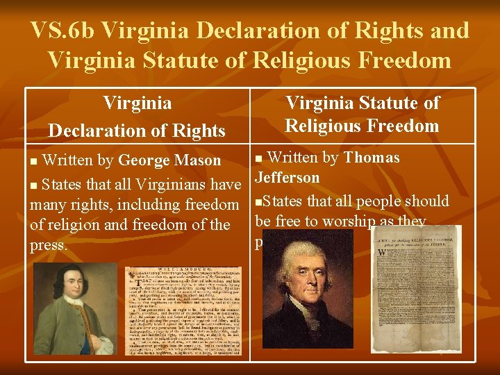 VS. 6 b Virginia Declaration of Rights and Virginia Statute of Religious Freedom Virginia