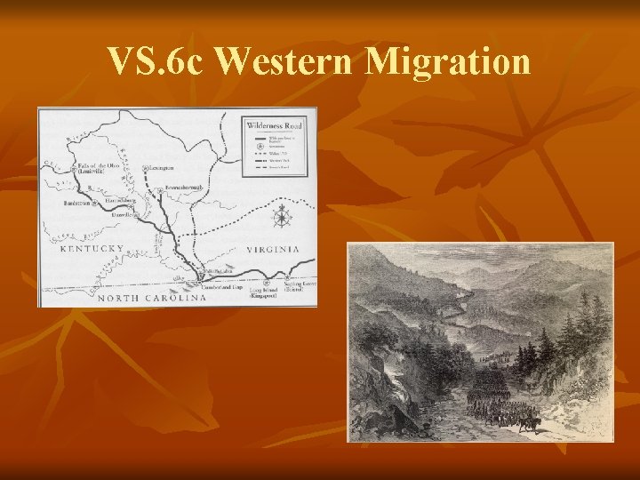 VS. 6 c Western Migration 