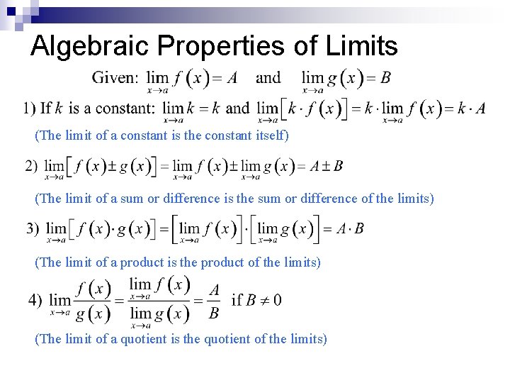 Algebraic Properties of Limits (The limit of a constant is the constant itself) (The