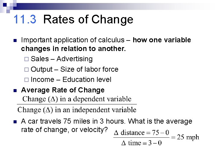 11. 3 Rates of Change n n n Important application of calculus – how