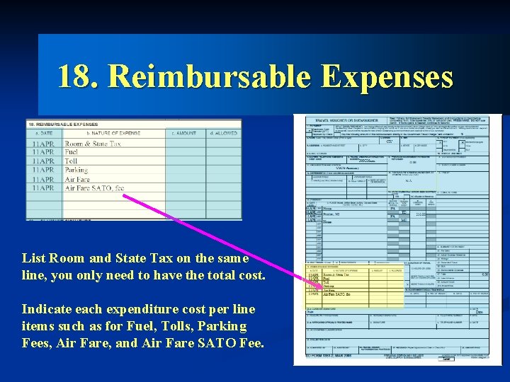 18. Reimbursable Expenses List Room and State Tax on the same line, you only
