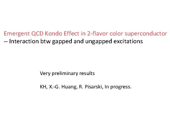 Emergent QCD Kondo Effect in 2 -flavor color superconductor -- Interaction btw gapped and