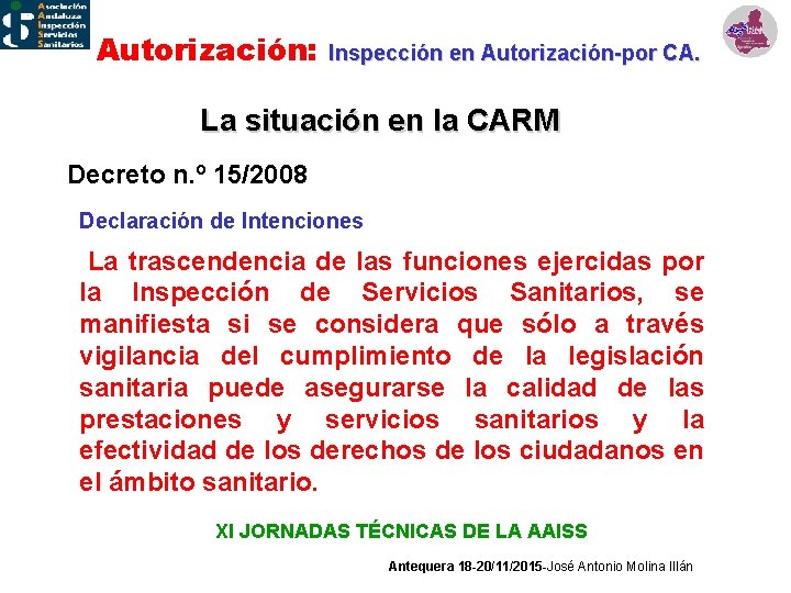 Autorización: Inspección en Autorización-por CA. La situación en la CARM Decreto n. º 15/2008
