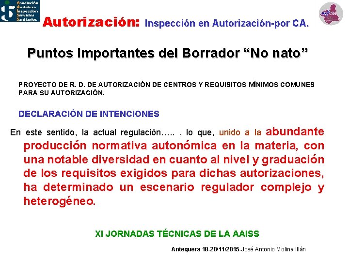 Autorización: Inspección en Autorización-por CA. Puntos Importantes del Borrador “No nato” PROYECTO DE R.
