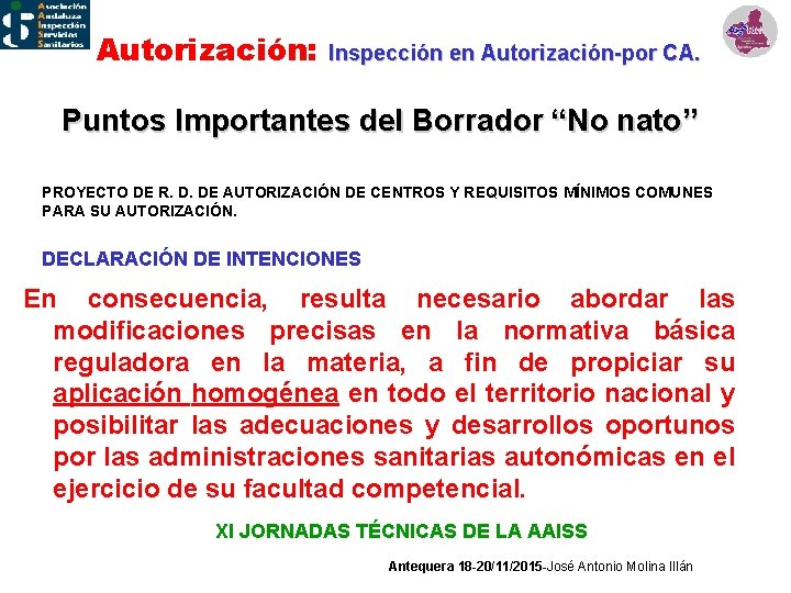 Autorización: Inspección en Autorización-por CA. Puntos Importantes del Borrador “No nato” PROYECTO DE R.