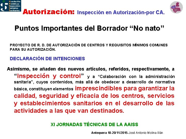 Autorización: Inspección en Autorización-por CA. Puntos Importantes del Borrador “No nato” PROYECTO DE R.