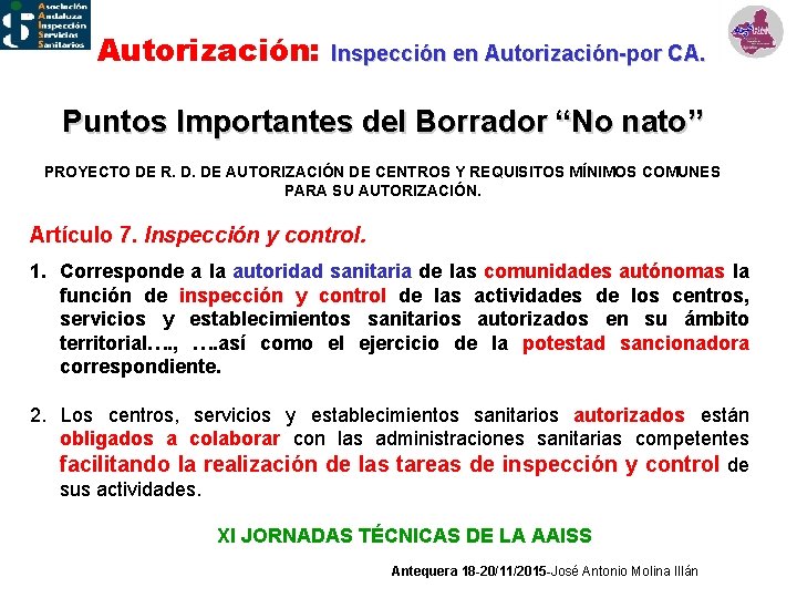 Autorización: Inspección en Autorización-por CA. Puntos Importantes del Borrador “No nato” PROYECTO DE R.