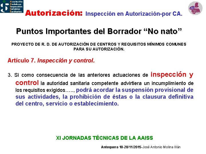 Autorización: Inspección en Autorización-por CA. Puntos Importantes del Borrador “No nato” PROYECTO DE R.