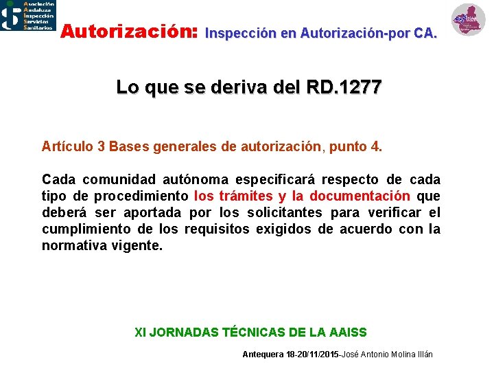 Autorización: Inspección en Autorización-por CA. Lo que se deriva del RD. 1277 Artículo 3