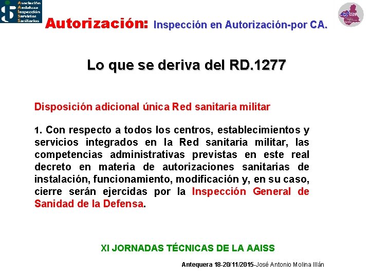 Autorización: Inspección en Autorización-por CA. Lo que se deriva del RD. 1277 Disposición adicional