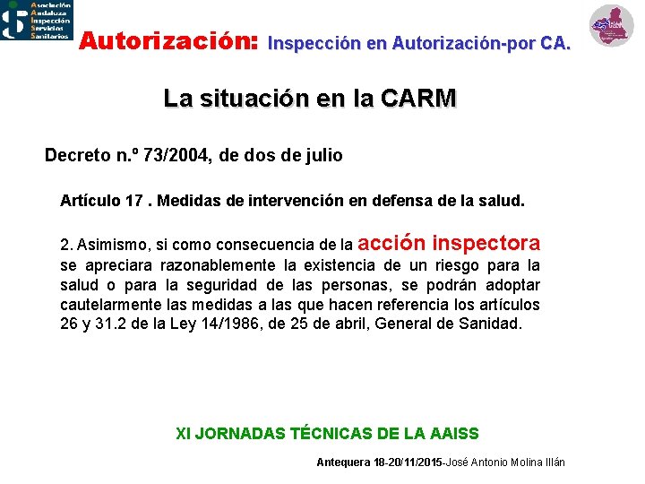 Autorización: Inspección en Autorización-por CA. La situación en la CARM Decreto n. º 73/2004,