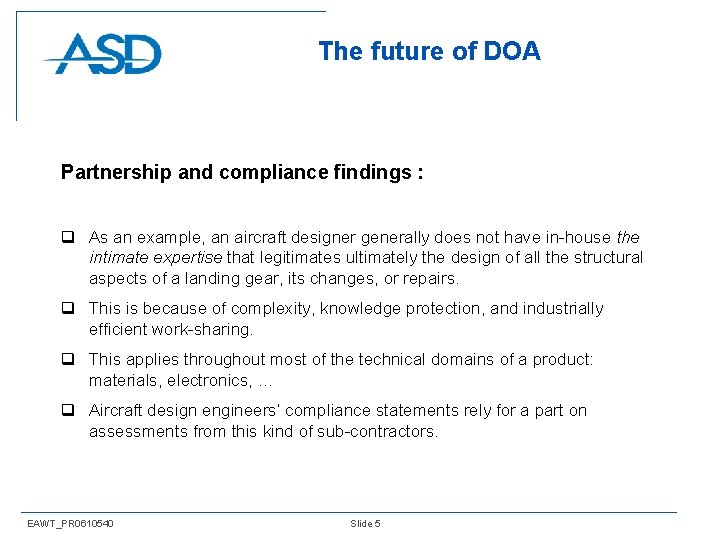 The future of DOA Partnership and compliance findings : q As an example, an