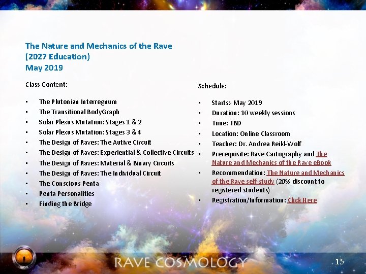 The Nature and Mechanics of the Rave (2027 Education) May 2019 Class Content: •