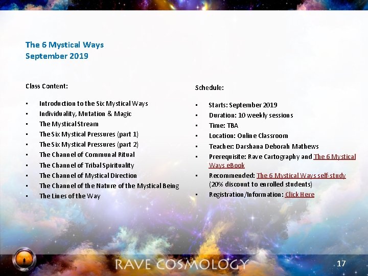 The 6 Mystical Ways September 2019 Class Content: • • • Introduction to the