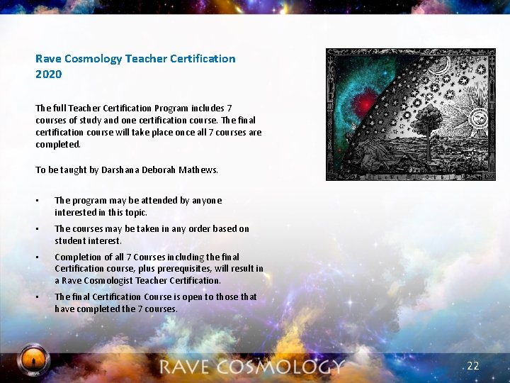 Rave Cosmology Teacher Certification 2020 The full Teacher Certification Program includes 7 courses of