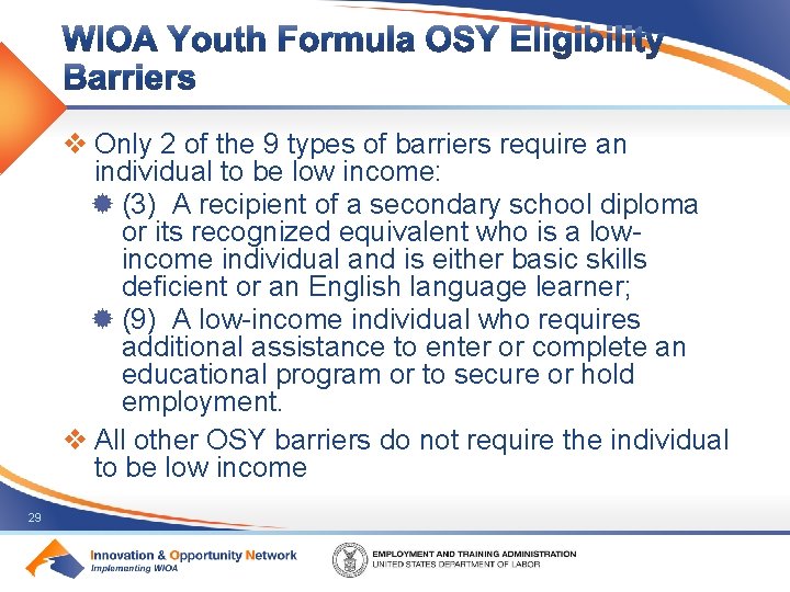 v Only 2 of the 9 types of barriers require an individual to be