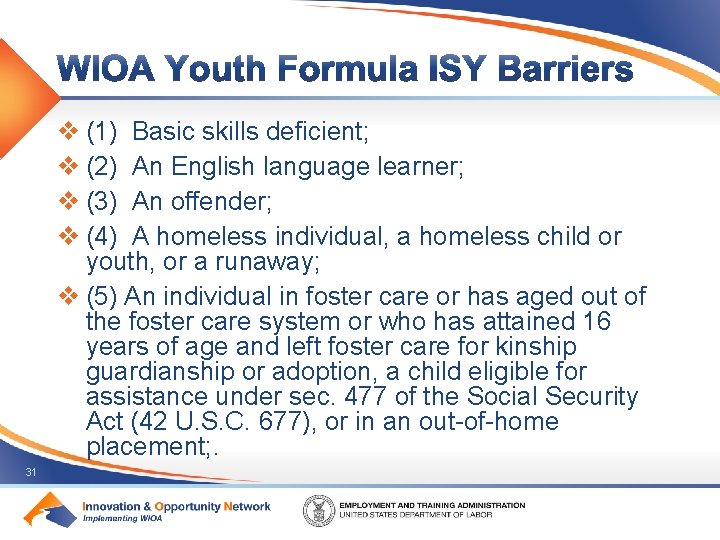 v (1) Basic skills deficient; v (2) An English language learner; v (3) An