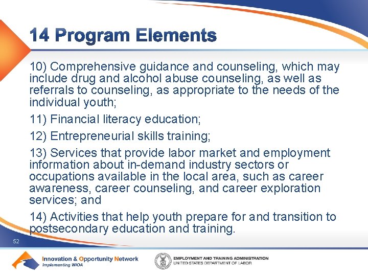 10) Comprehensive guidance and counseling, which may include drug and alcohol abuse counseling, as