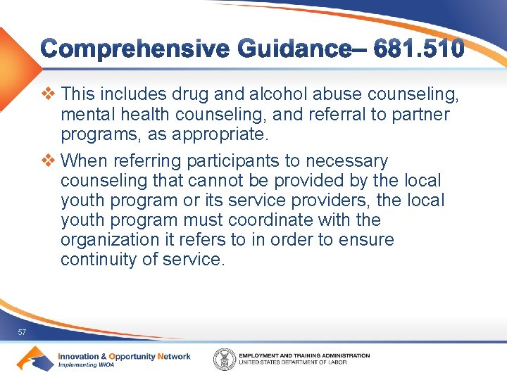 v This includes drug and alcohol abuse counseling, mental health counseling, and referral to